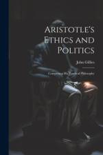 Aristotle's Ethics and Politics af John Gillies