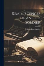 Reminiscences of An Old Soldier af Sergeant John Menzies