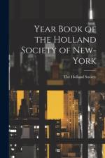 Year Book of the Holland Society of New-York