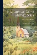 History of Ohio Methodism af John Marshall Barker