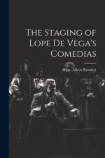 The Staging of Lope de Vega's Comedias af Hugo Albert Rennert