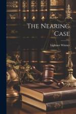 The Nearing Case af Lightner Witmer