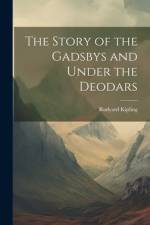 The Story of the Gadsbys and Under the Deodars af Rudyard Kipling