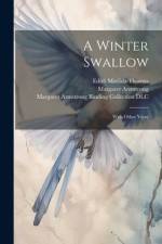 A Winter Swallow af Edith Matilda Thomas