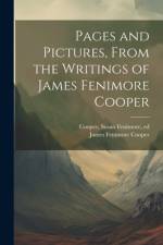 Pages and Pictures, From the Writings of James Fenimore Cooper af James Fenimore Cooper
