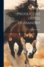 Productive Horse Husbandry af Carl Warren Gay