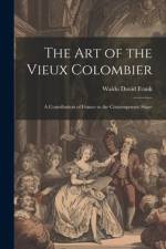 The art of the Vieux Colombier af Waldo David Frank