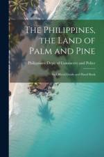 The Philippines, the Land of Palm and Pine