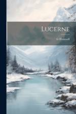 Lucerne af G Flemwell
