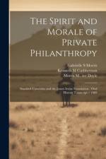 The Spirit and Morale of Private Philanthropy af Gabrielle S Morris