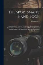 The Sportsman's Hand Book af Horace Park
