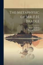 The Metaphysic of Mr. F.H. Bradle af Hastings Rashdall