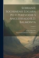 Sobranie sochinenii Edgara Po v perevodie s angliiskago K.D. Balmonta; Volume 1 af Edgar Allan Poe