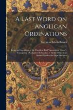 A Last Word on Anglican Ordinations af Salvatore Maria Brandi