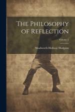 The Philosophy of Reflection; Volume 2 af Shadworth Hollway Hodgson