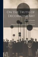On the Truth of Decorative art; a Dialogue Between an Oriental and an Occidental af Lionel De Fonseka