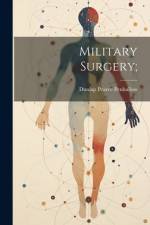 Military Surgery; af Dunlap Pearce Penhallow