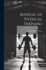 Manual of Physical Training af Great Britain Army