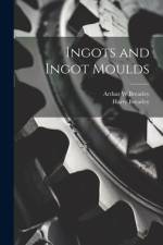 Ingots and Ingot Moulds af Harry Brearley