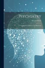 Psychiatry; a Text-book for Students and Physicians af Stewart Paton