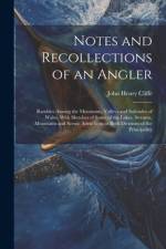 Notes and Recollections of an Angler af John Henry Cliffe