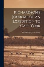 Richardson's Journal of an Expedition to Cape York