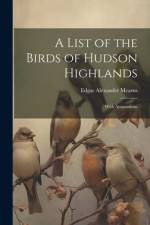 A List of the Birds of Hudson Highlands af Edgar Alexander Mearns