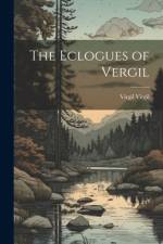 The Eclogues of Vergil af Virgil Virgil