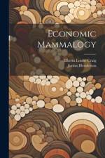 Economic Mammalogy af Junius Henderson