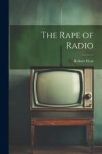 The Rape of Radio af Robert West