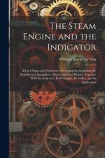 The Steam Engine and the Indicator af William Barnet le Van