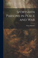 Sportsmen Parsons in Peace and War af Stuart Menzies