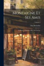 Montaigne et ses amis af Paul Bonnefon