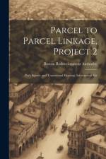 Parcel to Parcel Linkage, Project 2 af Boston Redevelopment Authority