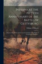 Indiana at the Fiftieth Anniversary of the Battle of Gettysburg af Pickerill William N