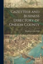 Gazetteer and Business Directory of Oneida County
