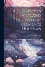A Doorway in Fairyland. Engraved by Clemence Housman af Laurence Housman