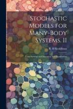 Stochastic Models for Many-body Systems. II af R H Kraichnan
