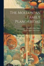 The Molluscan Family Planorbidae af Harley Jones Van Cleave
