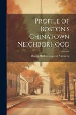 Profile of Boston's Chinatown Neighborhood af Boston Redevelopment Authority