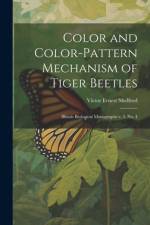Color and Color-pattern Mechanism of Tiger Beetles af Victor Ernest Shelford