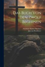 Das Buch von den zwölf Beghinen af Jan van Ruusbroec