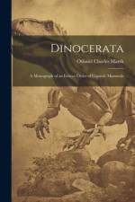 Dinocerata af Othniel Charles Marsh