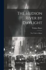 The Hudson River by Daylight af Wallace Bruce