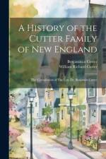 A History of the Cutter Family of New England af Benjamin Cutter
