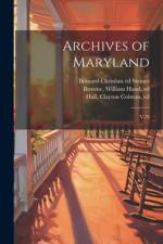 Archives of Maryland af William Hand Browne