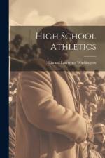 High School Athletics af Edward Lawrence Washington