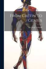 From Cretin To Genius af Serge Voronoff
