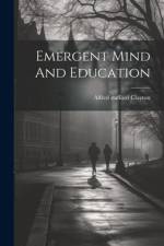 Emergent Mind And Education af Alfred Stafford Clayton