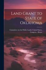 Land Grant to State of Oklahoma